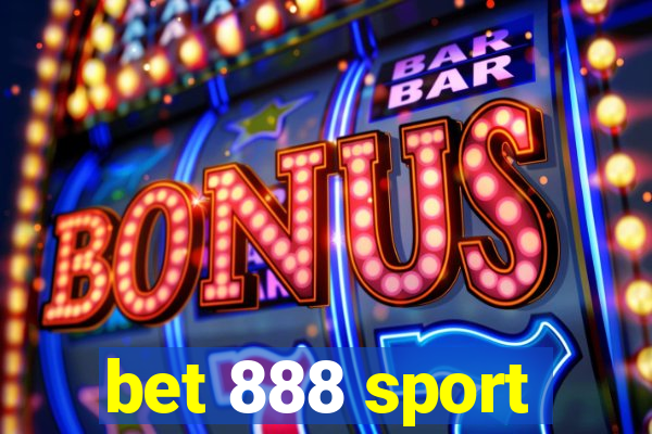 bet 888 sport